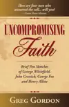Uncompromising Faith synopsis, comments