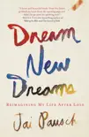 Dream New Dreams synopsis, comments