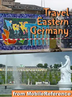 berlin, dresden & eastern germany illustrated travel guide, phrasebook & maps. includes: berlin, brandenburg, saxony, dresden, saxony-anhalt & more (mobi travel) book cover image