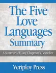 The Five Love Languages - A Summary of Gary Chapman's Best Selling Book sinopsis y comentarios
