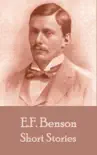 The Short Stories Of E. F. Benson - Volume 1 synopsis, comments