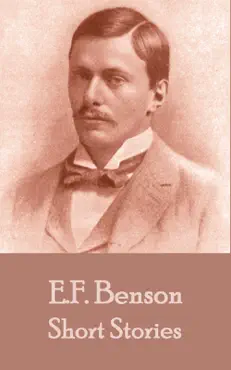 the short stories of e. f. benson - volume 1 book cover image