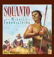 Squanto and the Miracle of Thanksgiving sinopsis y comentarios