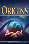 Origins synopsis, comments