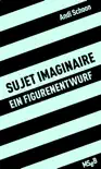 Sujet Imaginaire synopsis, comments