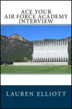 Ace Your Air Force Academy Interview synopsis, comments