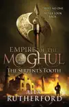 Empire of the Moghul: The Serpent's Tooth sinopsis y comentarios