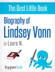 Biography of Lindsey Vonn synopsis, comments