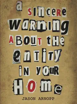 a sincere warning about the entity in your home imagen de la portada del libro