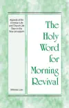 The Holy Word for Morning Revival - Aspects of the Christian Life and Church Life Seen in the New Jerusalem