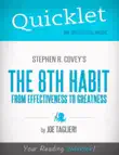 Quicklet on Stephen R. Covey's The 8th Habit: From Effectiveness to Greatness (CliffsNotes-like Book Summary) sinopsis y comentarios