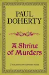 A Shrine of Murders (Kathryn Swinbrooke Mysteries, Book 1) sinopsis y comentarios