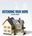 Defending Your Home synopsis, comments
