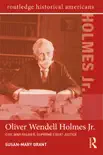 Oliver Wendell Holmes, Jr. synopsis, comments