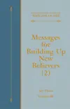 Messages for Building Up New Believers (2)