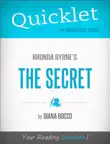Quicklet on Rhonda Byrne's The Secret sinopsis y comentarios
