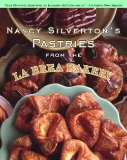 nancy silverton's pastries from the la brea bakery book cover image