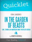 Quicklet on Erik Larson's In the Garden of Beasts: Love, Terror, and an American Family in Hitler's Berlin sinopsis y comentarios