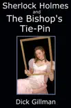 Sherlock Holmes and The Bishop's Tie-Pin sinopsis y comentarios