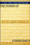The Power of Consistency book summary, reviews and download