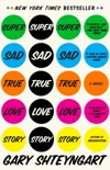 Super Sad True Love Story book summary, reviews and downlod