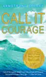 Call It Courage synopsis, comments