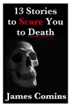 13 Stories to Scare You to Death synopsis, comments