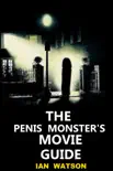 The Penis Monster's Movie Guide e-book