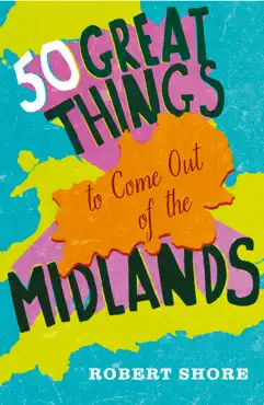 fifty great things to come out of the midlands book cover image