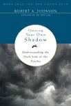 Owning Your Own Shadow synopsis, comments