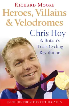 heroes, villains and velodromes book cover image