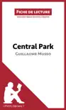Central Park de Guillaume Musso (Fiche de lecture) sinopsis y comentarios