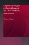 Linguistic Strategies in Daoist Zhuangzi and Chan Buddhism sinopsis y comentarios