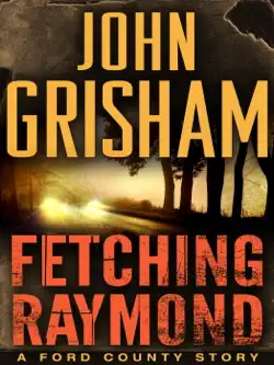 fetching raymond: a story from the ford county collection book cover image