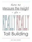 How to Measure the Height of a Really Really Tall Building synopsis, comments