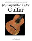 50 Easy melodies for Guitar synopsis, comments