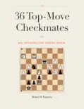 36 Top-Move Checkmates book summary, reviews and download
