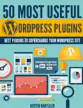50 Most Useful WordPress Plugins reviews