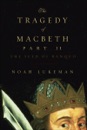 The Tragedy of Macbeth, Part II: The Seed of Banquo