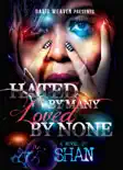 Hated by Many, Loved by None reviews
