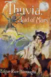 Thuvia, Maid of Mars book summary, reviews and download