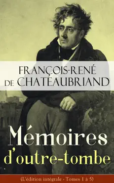 mémoires d'outre-tombe (l'édition intégrale - tomes 1 à 5) imagen de la portada del libro