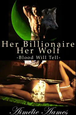 her billionaire, her wolf - blood will tell book cover image