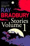 Ray Bradbury Stories Volume 1 sinopsis y comentarios
