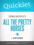 Quicklet on All the Pretty Horses by Cormac McCarthy synopsis, comments
