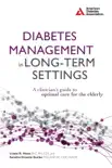 Diabetes Management in Long-Term Settings synopsis, comments