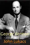 George Kennan synopsis, comments