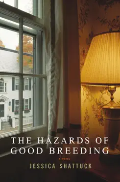 the hazards of good breeding: a novel book cover image