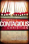 Becoming a Contagious Christian synopsis, comments