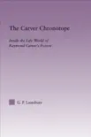 The Carver Chronotope synopsis, comments